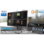 Axel Technology YouPlay Broadcast Television Contribution & Ingest Software